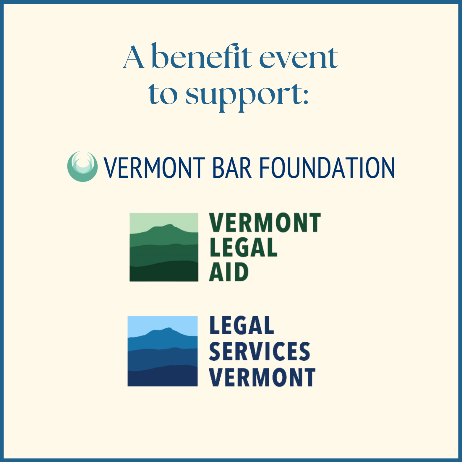 A benefit event to support Vermont Bar Foundation, Vermont Legal Aid, Legal Services Vermont