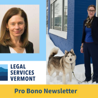 Photo of two female lawyers, one with a dog. Legal Services Vermont Pro Bono Newsletter.